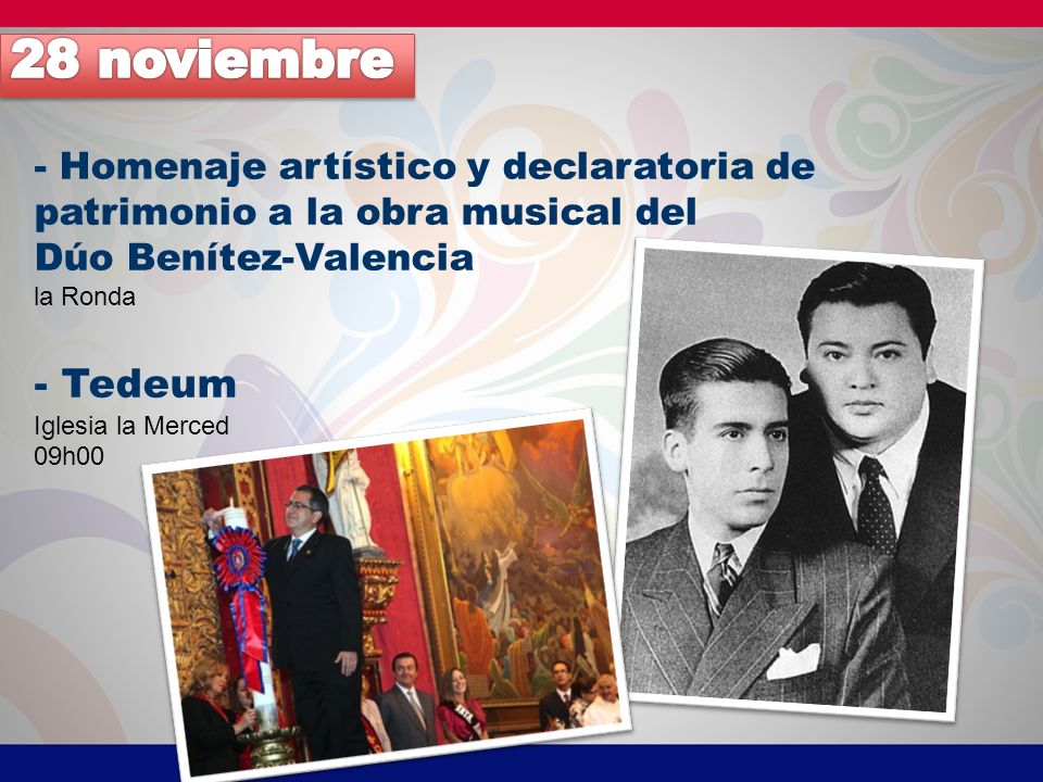 28 noviembre - Homenaje artístico y declaratoria de patrimonio a la obra musical del. Dúo Benítez-Valencia.