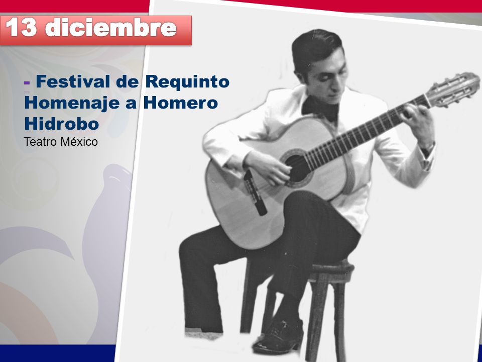 13 diciembre - Festival de Requinto Homenaje a Homero Hidrobo