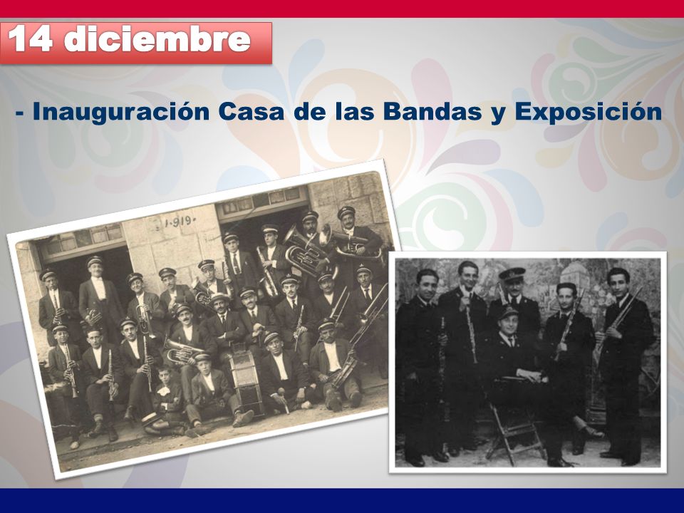 14 diciembre - Inauguración Casa de las Bandas y Exposición