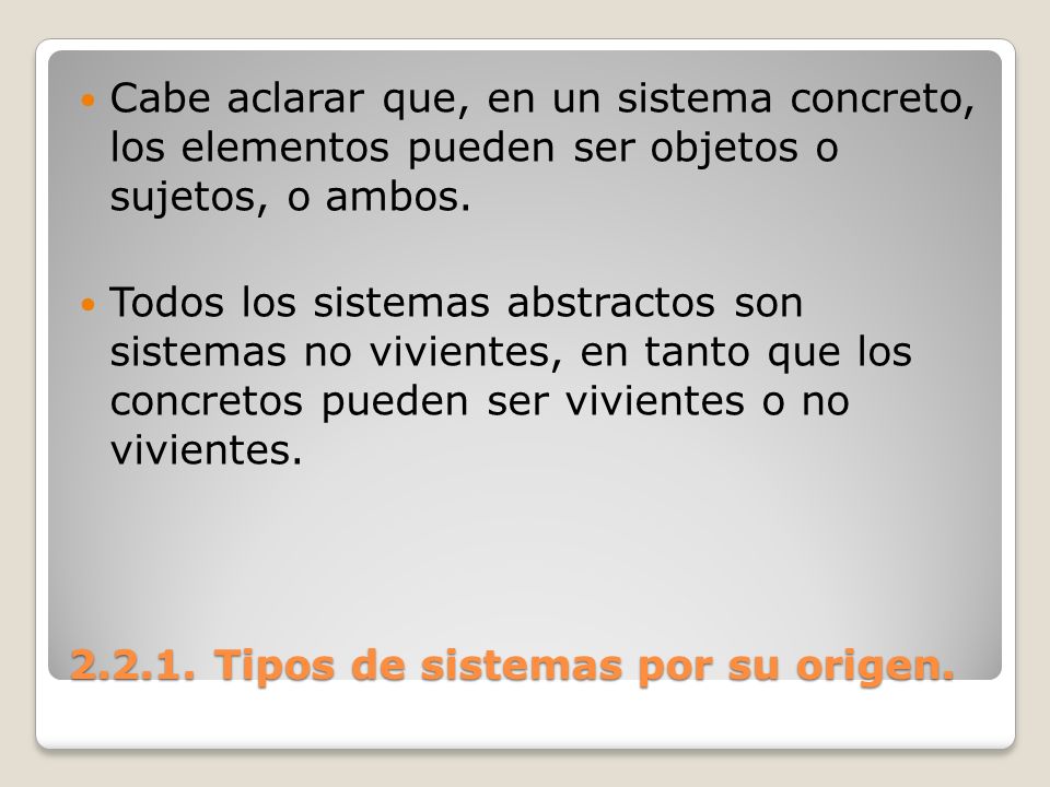 Tipos de sistemas por su origen.