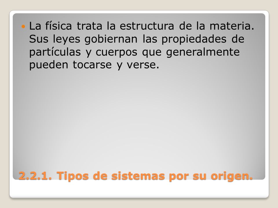Tipos de sistemas por su origen.
