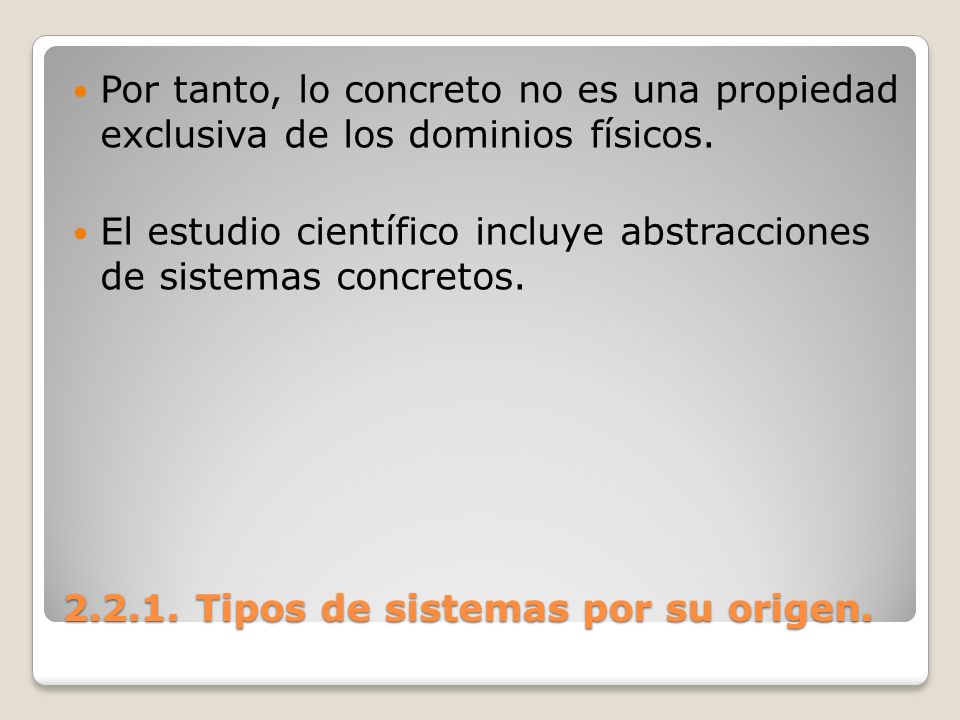 Tipos de sistemas por su origen.