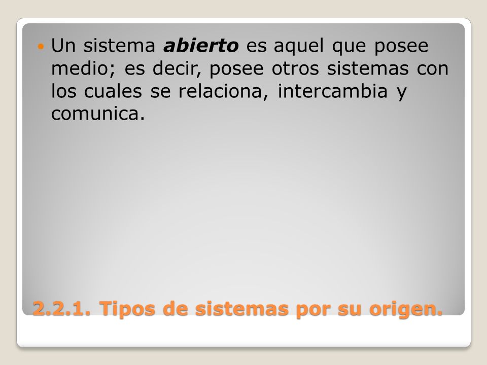 Tipos de sistemas por su origen.
