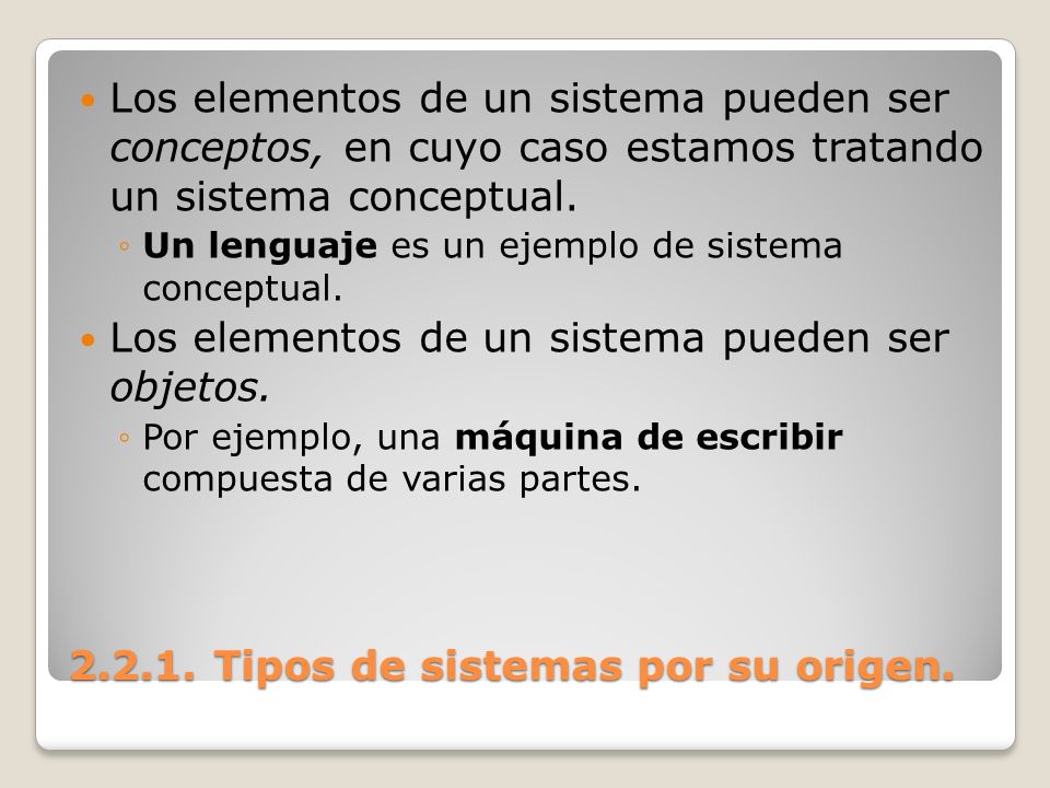 Tipos de sistemas por su origen.