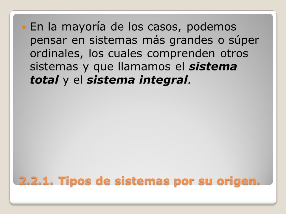 Tipos de sistemas por su origen.