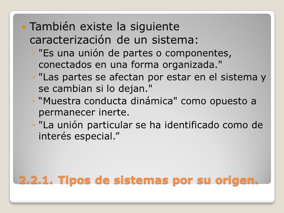 Tipos de sistemas por su origen.