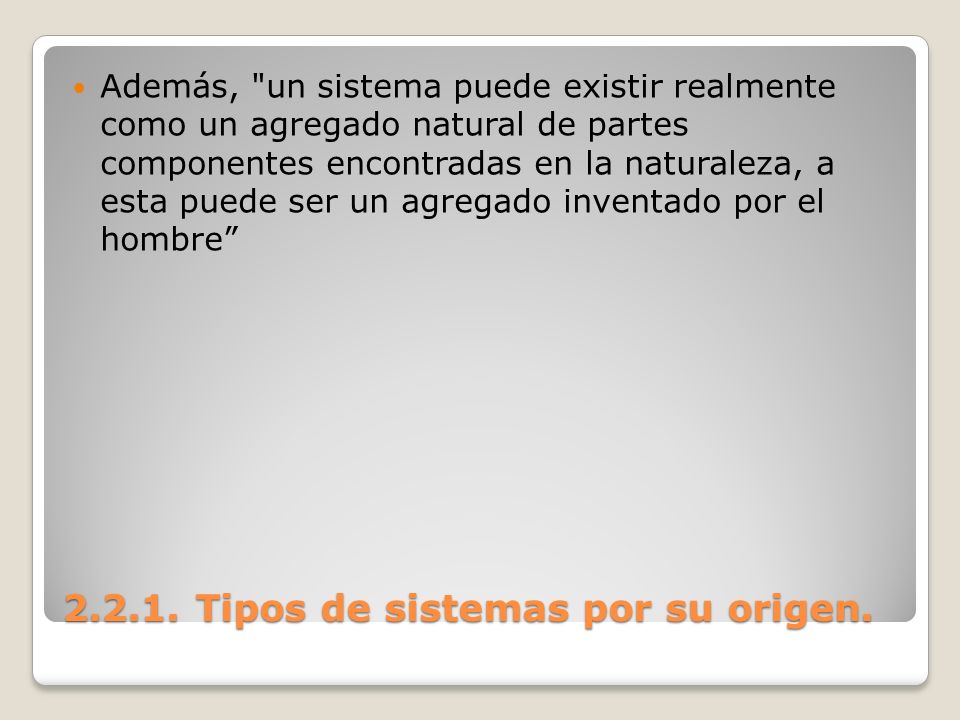 Tipos de sistemas por su origen.