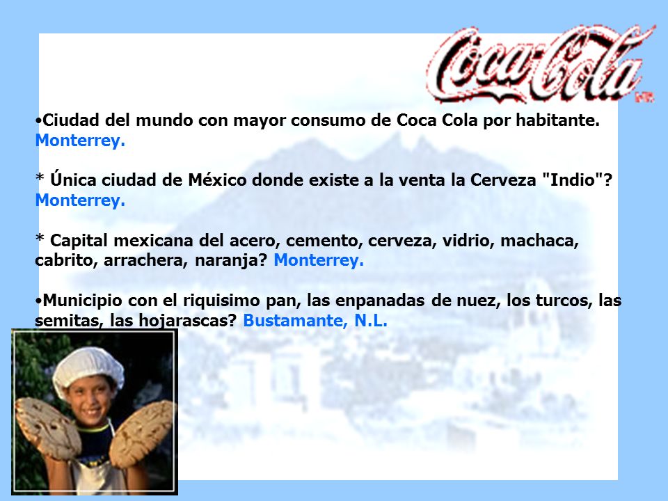 Ciudad del mundo con mayor consumo de Coca Cola por habitante