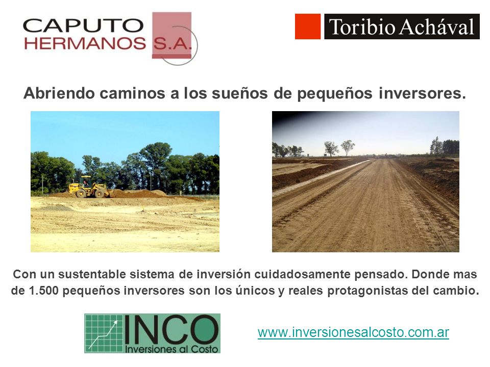 Abriendo caminos a los sueños de pequeños inversores.