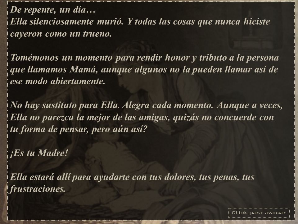 tu forma de pensar, pero aún así ¡Es tu Madre!