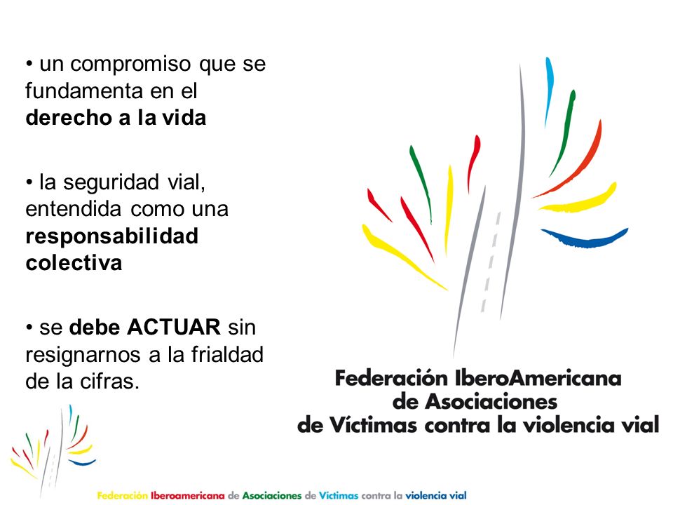 un compromiso que se fundamenta en el derecho a la vida