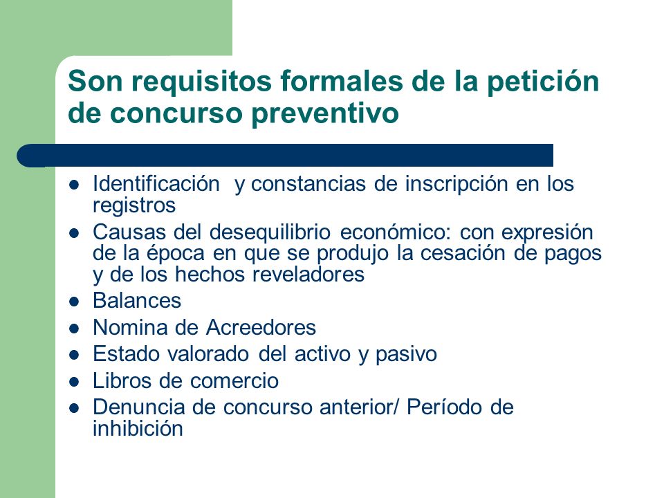 Son requisitos formales de la petición de concurso preventivo