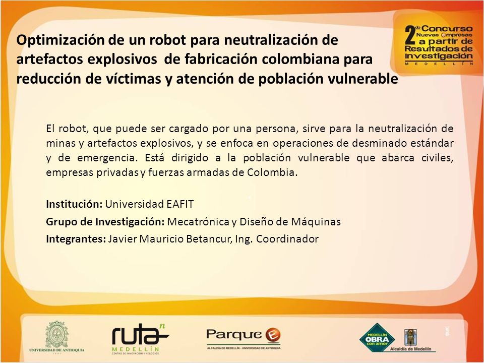 Optimización de un robot para neutralización de artefactos explosivos de fabricación colombiana para reducción de víctimas y atención de población vulnerable