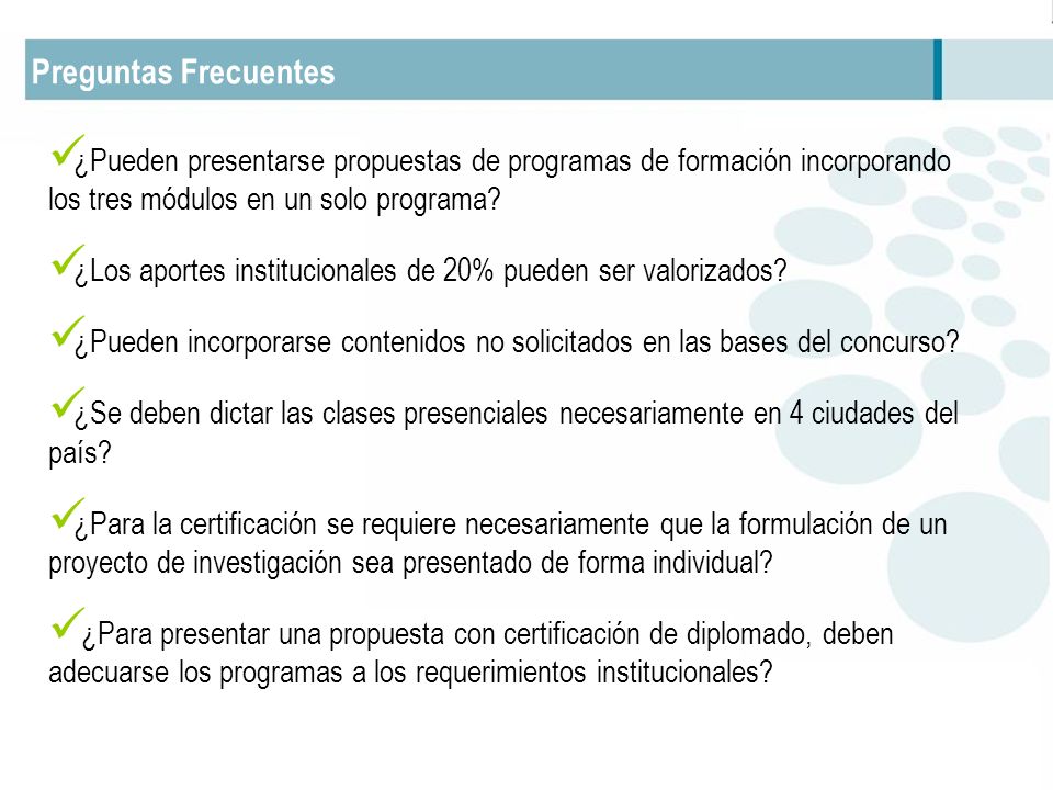 Preguntas Frecuentes ¿Pueden presentarse propuestas de programas de formación incorporando los tres módulos en un solo programa