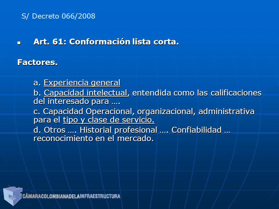 Art. 61: Conformación lista corta. Factores. a. Experiencia general