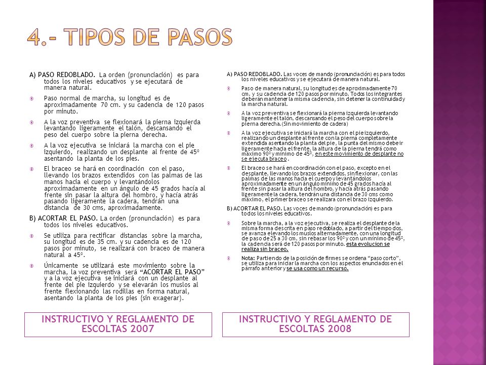 4.- TIPOS DE PASOS INSTRUCTIVO Y REGLAMENTO DE ESCOLTAS 2007