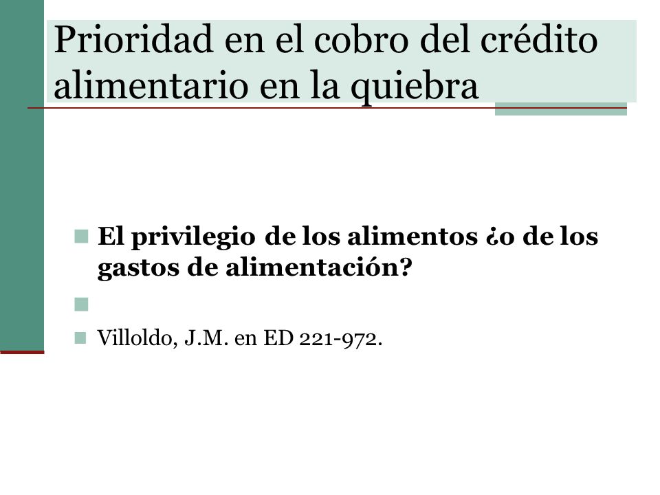 Prioridad en el cobro del crédito alimentario en la quiebra