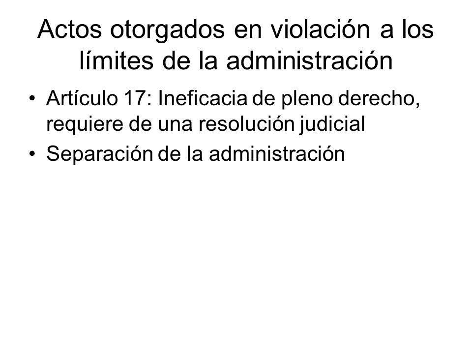 Actos otorgados en violación a los límites de la administración