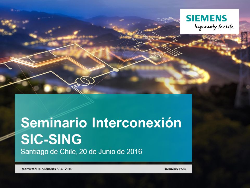 Seminario Interconexión SIC-SING Santiago de Chile, 20 de Junio de 2016