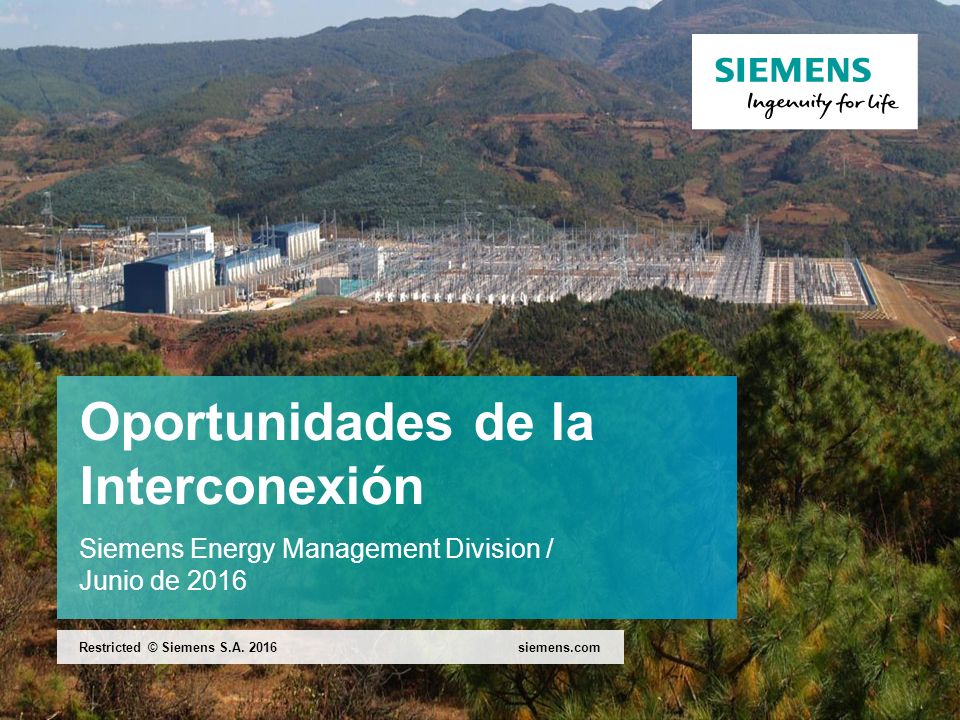 Oportunidades de la Interconexión Siemens Energy Management Division / Junio de 2016
