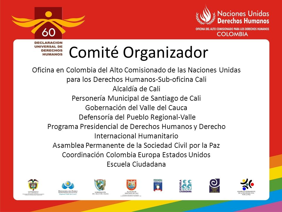 Comité Organizador Oficina en Colombia del Alto Comisionado de las Naciones Unidas para los Derechos Humanos-Sub-oficina Cali.