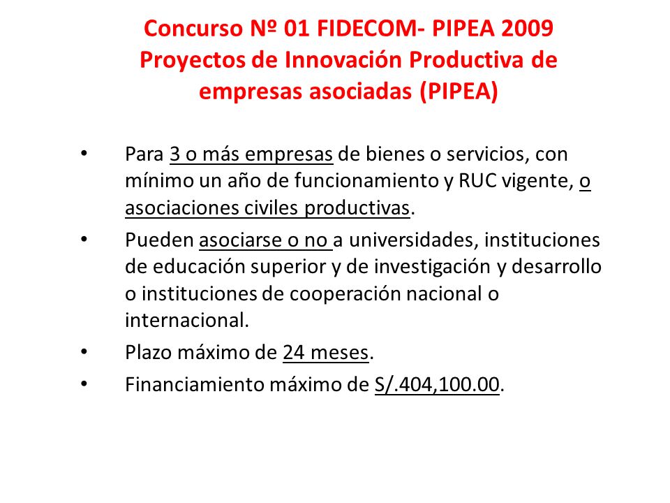 Concurso Nº 01 FIDECOM- PIPEA 2009 Proyectos de Innovación Productiva de empresas asociadas (PIPEA)