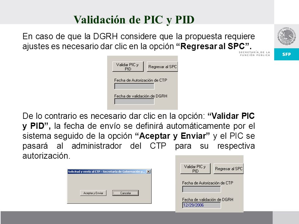Validación de PIC y PID En caso de que la DGRH considere que la propuesta requiere ajustes es necesario dar clic en la opción Regresar al SPC .