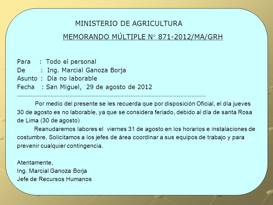 MINISTERIO DE AGRICULTURA MEMORANDO MÚLTIPLE N° /MA/GRH Para : Todo el personal De : Ing.
