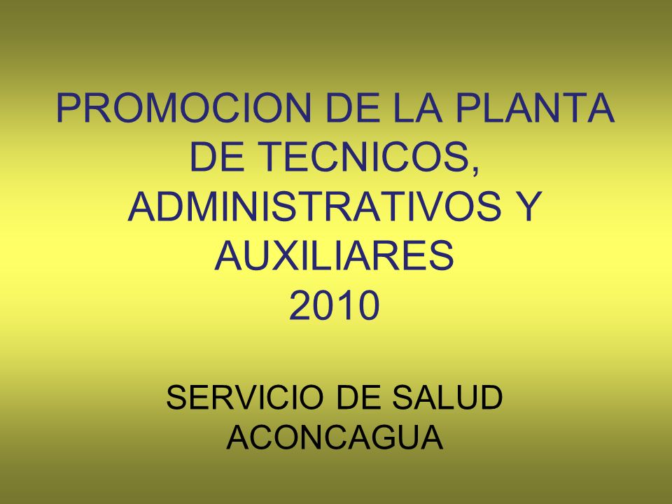 PROMOCION DE LA PLANTA DE TECNICOS, ADMINISTRATIVOS Y AUXILIARES 2010