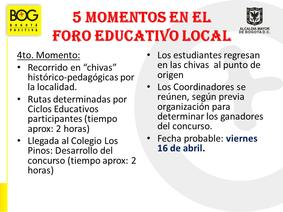 5 MOMENTOS EN EL FORO EDUCATIVO LOCAL