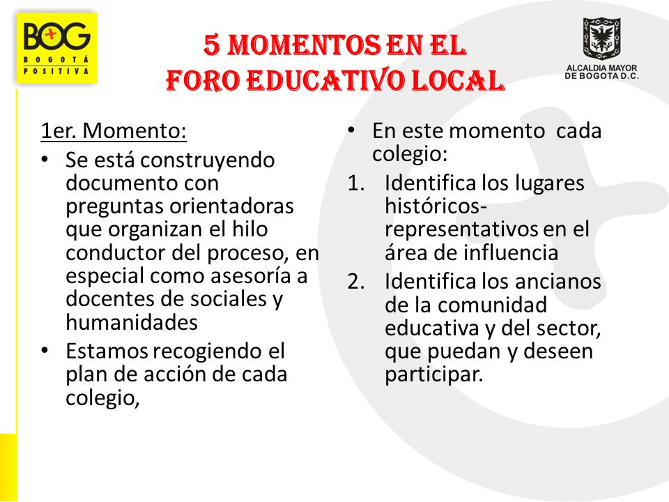 5 MOMENTOS EN EL FORO EDUCATIVO LOCAL