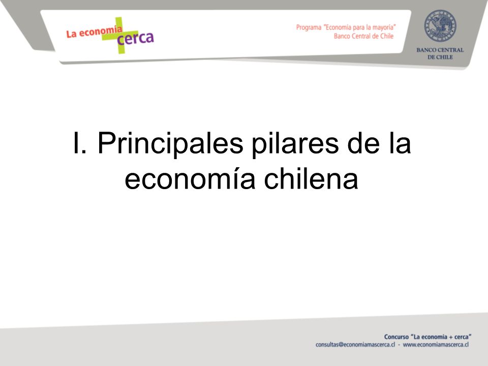 I. Principales pilares de la economía chilena