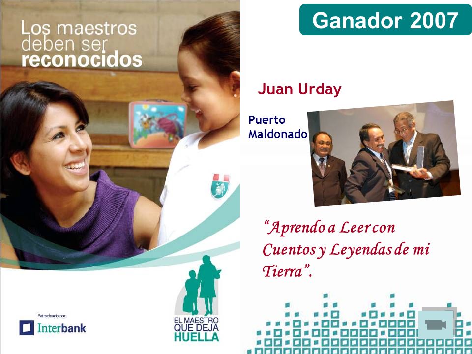 Ganador 2007 Aprendo a Leer con Cuentos y Leyendas de mi Tierra .