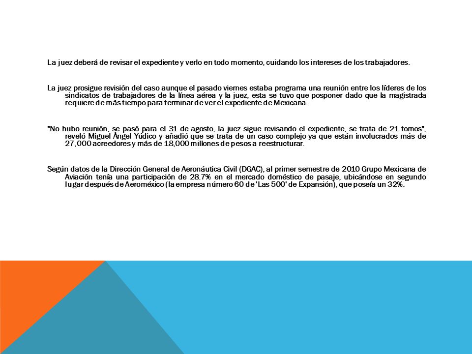 La juez deberá de revisar el expediente y verlo en todo momento, cuidando los intereses de los trabajadores.