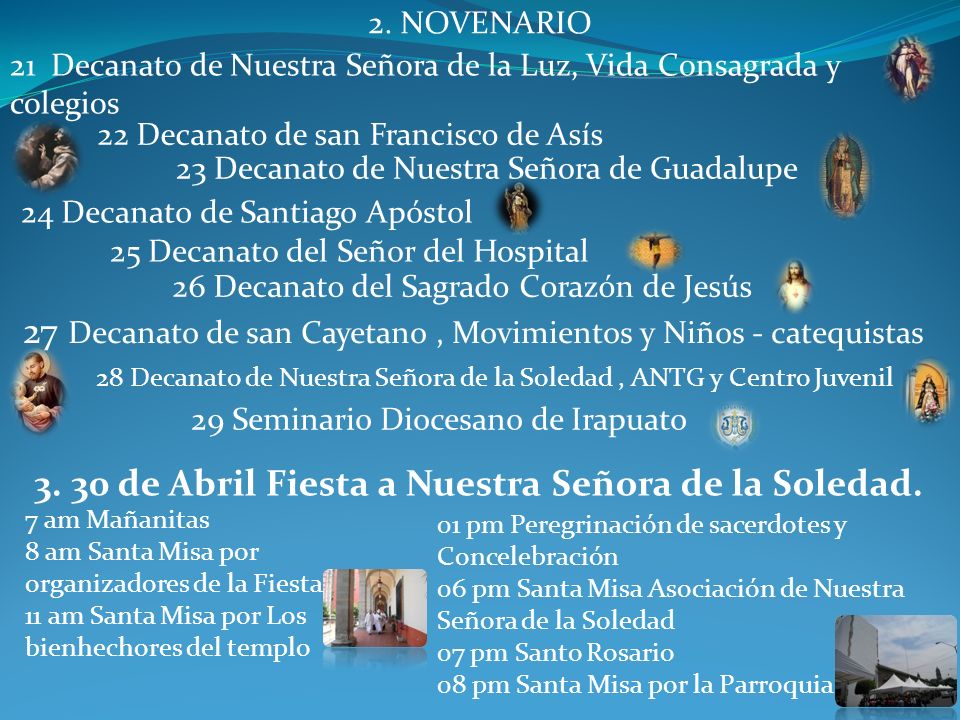 3. 30 de Abril Fiesta a Nuestra Señora de la Soledad.