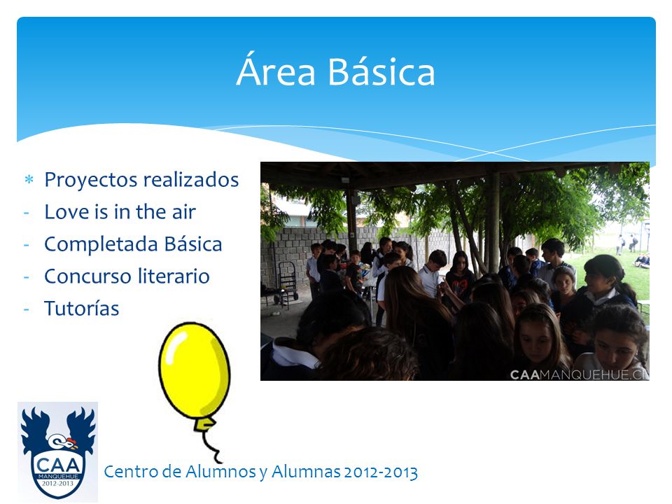 Área Básica Proyectos realizados Love is in the air Completada Básica