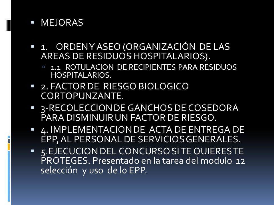 1. ORDEN Y ASEO (ORGANIZACIÓN DE LAS AREAS DE RESIDUOS HOSPITALARIOS).