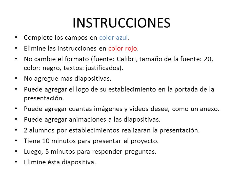 INSTRUCCIONES Complete los campos en color azul.