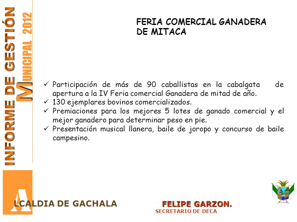 A MUNICIPAL 2012 INFORME DE GESTIÓN FERIA COMERCIAL GANADERA DE MITACA