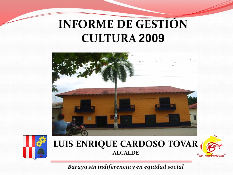 LUIS ENRIQUE CARDOSO TOVAR Baraya sin indiferencia y en equidad social