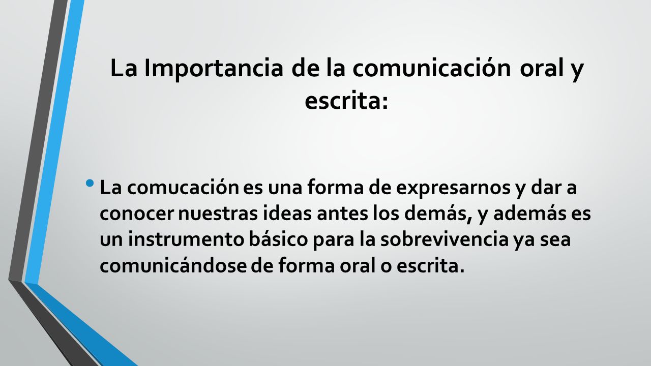 La Importancia de la comunicación oral y escrita:
