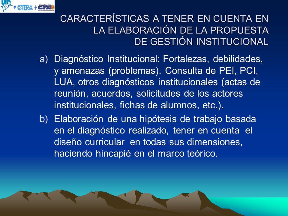 CARACTERÍSTICAS A TENER EN CUENTA EN LA ELABORACIÓN DE LA PROPUESTA DE GESTIÓN INSTITUCIONAL