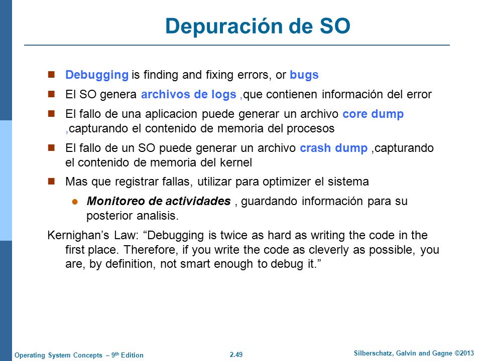 Depuración de SO Debugging is finding and fixing errors, or bugs