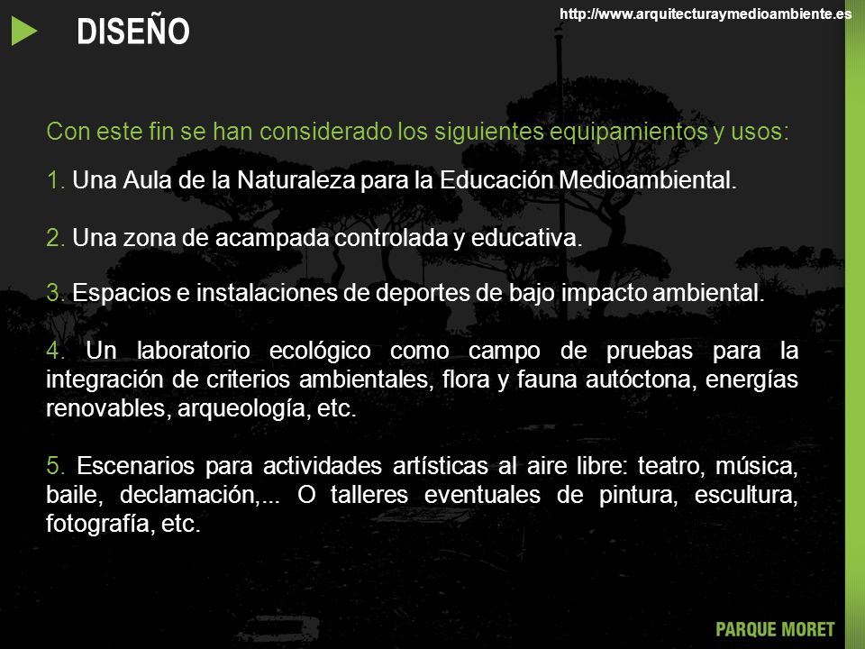 u DISEÑO   Con este fin se han considerado los siguientes equipamientos y usos: