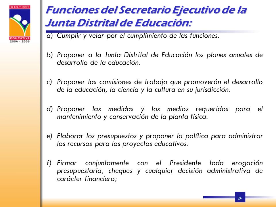 Funciones del Secretario Ejecutivo de la Junta Distrital de Educación: