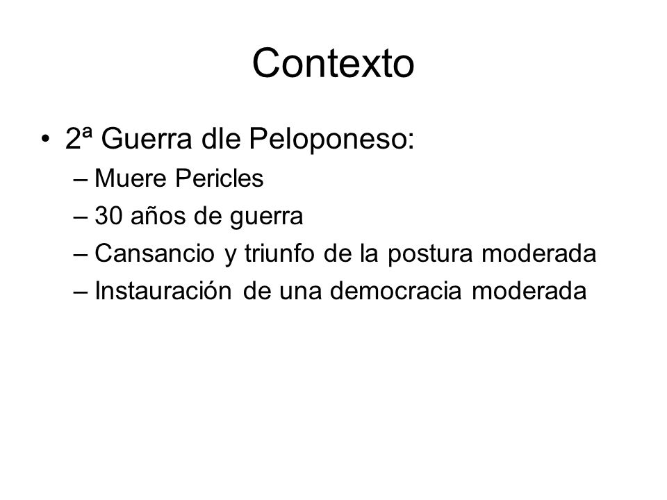 Contexto 2ª Guerra dle Peloponeso: Muere Pericles 30 años de guerra