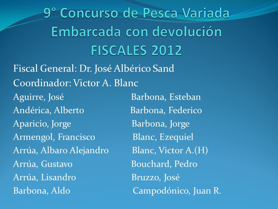 9° Concurso de Pesca Variada Embarcada con devolución FISCALES 2012