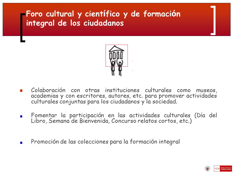 Foro cultural y científico y de formación integral de los ciudadanos