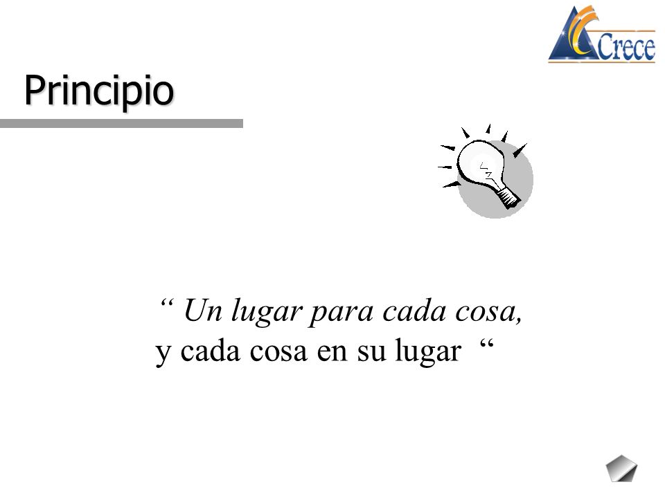 Principio Un lugar para cada cosa, y cada cosa en su lugar
