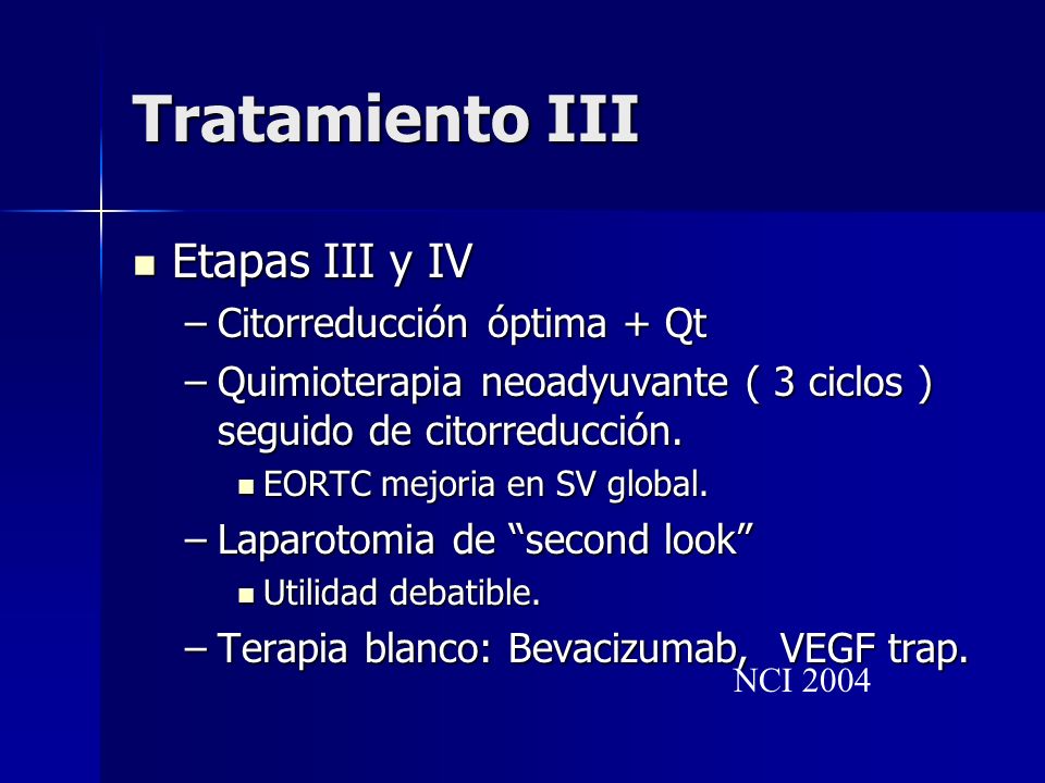 Tratamiento III Etapas III y IV Citorreducción óptima + Qt
